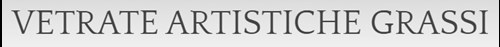 GRASSI VETRATE ARTISTICHE SRL 